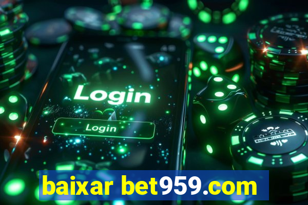 baixar bet959.com